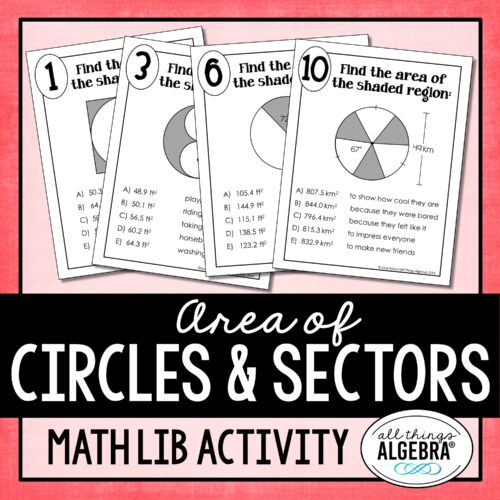 Area of Circles & Sectors of Circles<br> Math Lib Activity