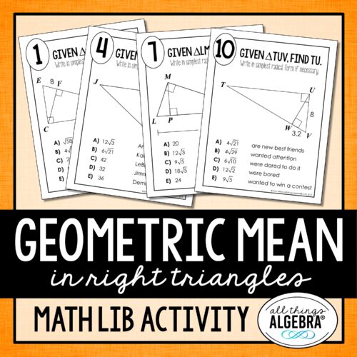 Geometric Mean<br> in Right Triangles<br> Math Lib Activity
