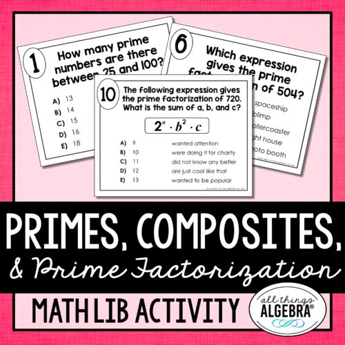Primes, Composites, & Prime Factorization<br> Math Lib Activity
