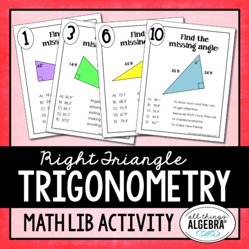 Right Triangle Trigonometry<br> Math Lib Activity