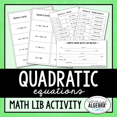 Quadratic Equations<br> Math Lib Activity