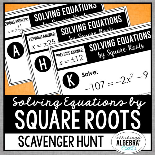 Solving Equations by Square Roots<br> Scavenger Hunt