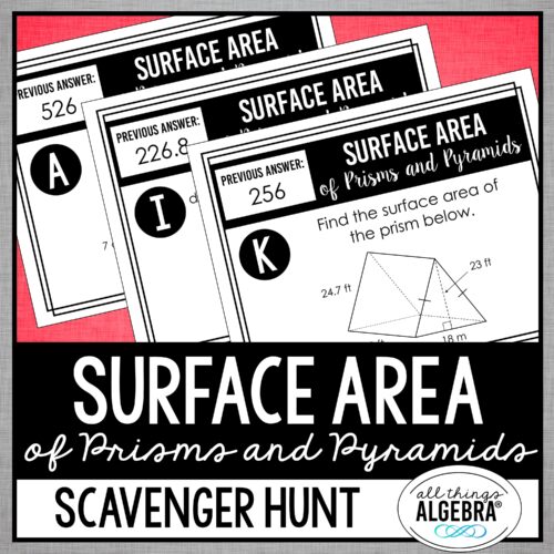 Surface Area of Prisms & Pyramids<br> Scavenger Hunt