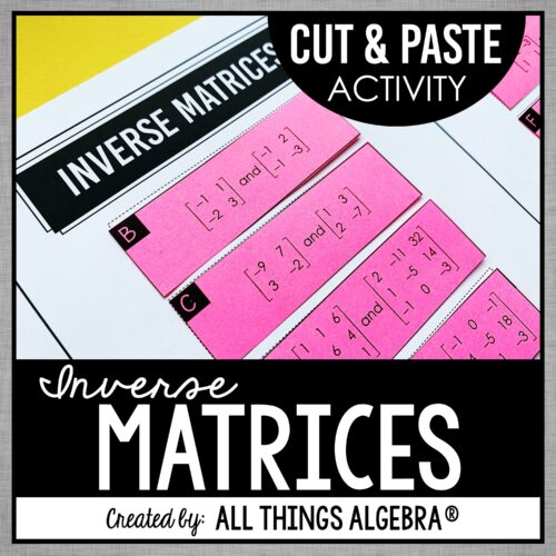 Inverse Matrices Cut & Paste Activity