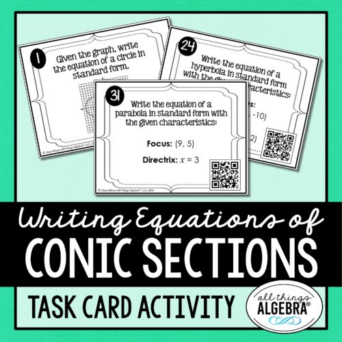 Writing Equations of Conic Sections Task Cards