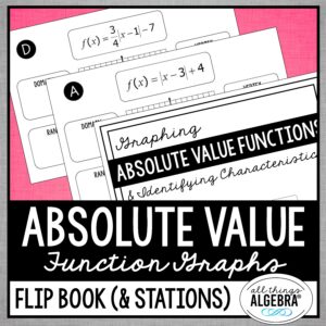 Graphing Absolute Value Equations Flip Book - All Things Algebra®