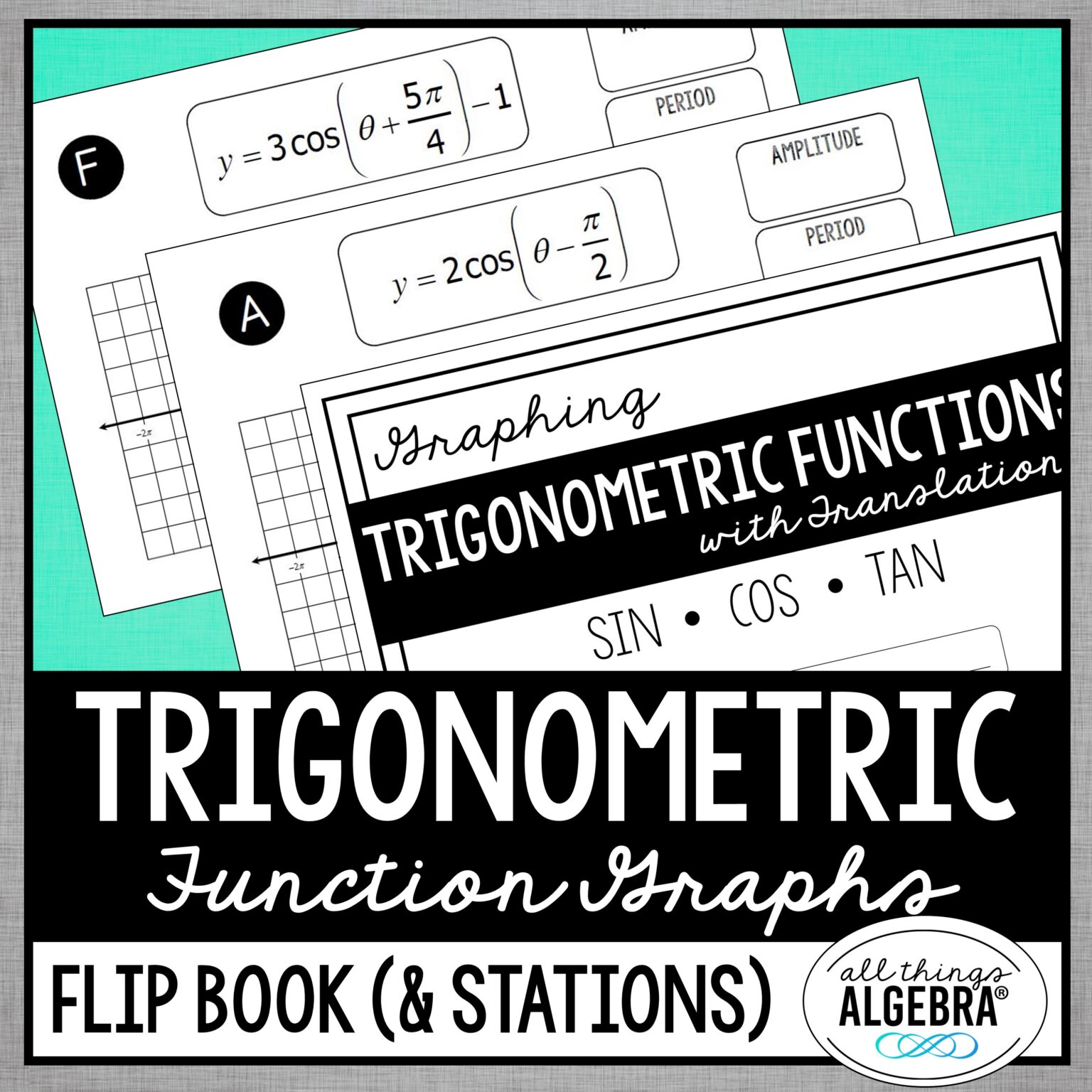 Graphing Trigonometric Functions (with Translations) Flip Book - All ...