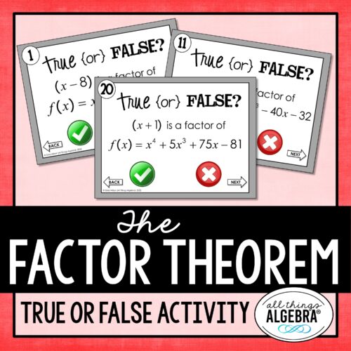 The Factor Theorem True or False Activity