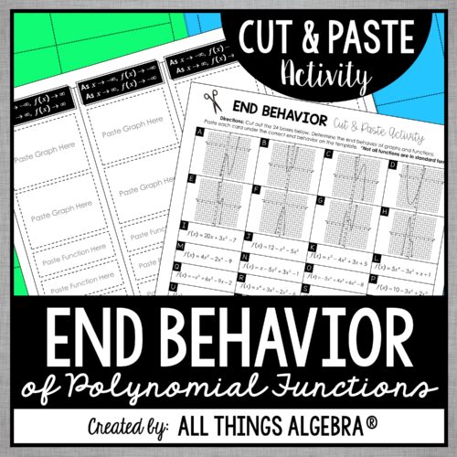 End Behavior of Polynomial Functions Cut & Paste Activity