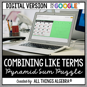 Combining Like Terms Digital Pyramid Sum Puzzle (for Google Slides™)