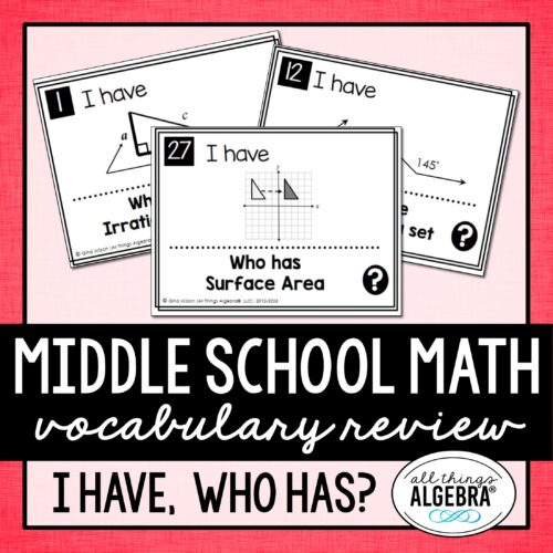 Middle School Math Vocabulary Review “I Have, Who Has?” Cards