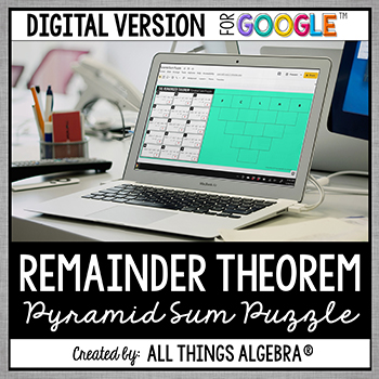 Remainder Theorem (Synthetic Substitution) Digital Pyramid Sum Puzzle (for Google Slides™)