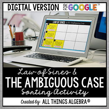 Law of Sines (and the Ambiguous Case) Digital Sorting Activity (for Google Slides™)
